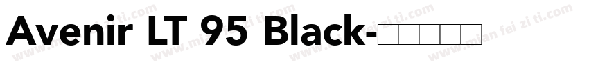 Avenir LT 95 Black字体转换